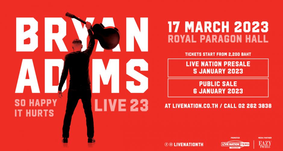 แฮปปี้แบบเจ็บจี๊ด! BRYAN ADAMS ทัวร์เมืองไทยครั้งที่สี่ใน SO HAPPY IT HURTS TOUR  17 มีนาคม 2566, รอยัล พารากอน ฮอลล์