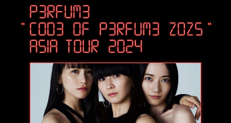 อีกไม่นานเกินรอ! เตรียมเวลคัม 3 สาว Perfume กับคอนเสิร์ตสุดฟิวเจอริสติค  Perfume Asia Tour 